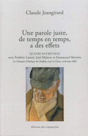 Une parole juste, de temps en temps, a des effets